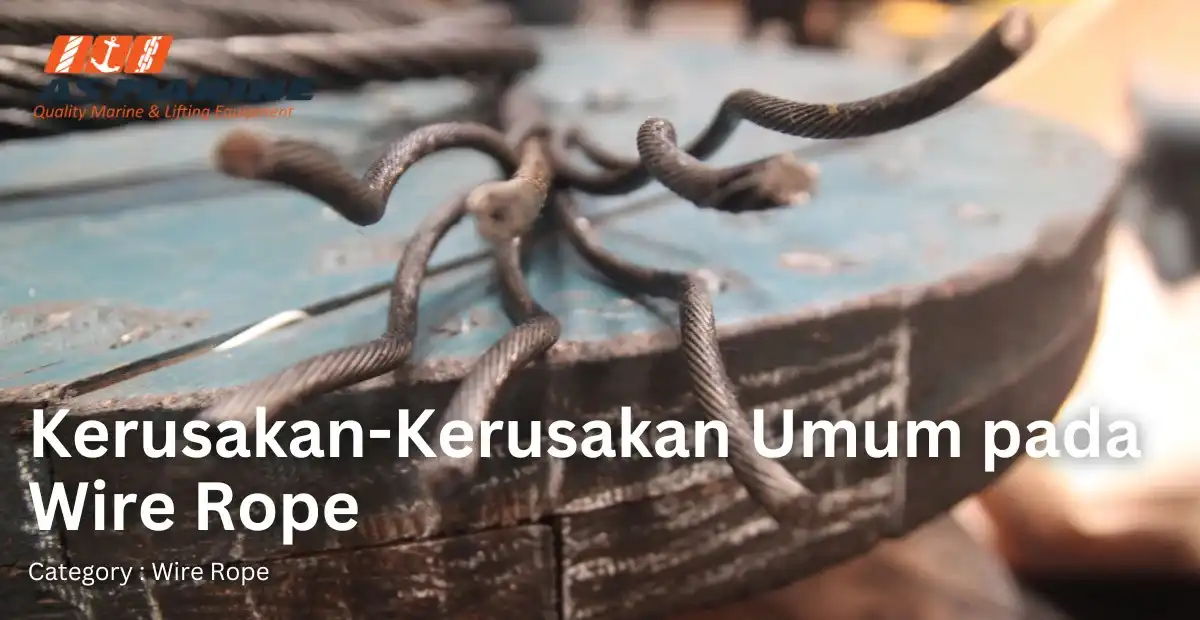 kerusakan-kerusakan-umum-pada-wire-rope